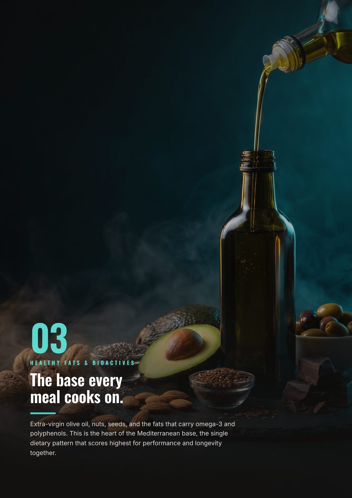 Zone 03, Healthy Fats and Bioactives: the base every meal cooks on